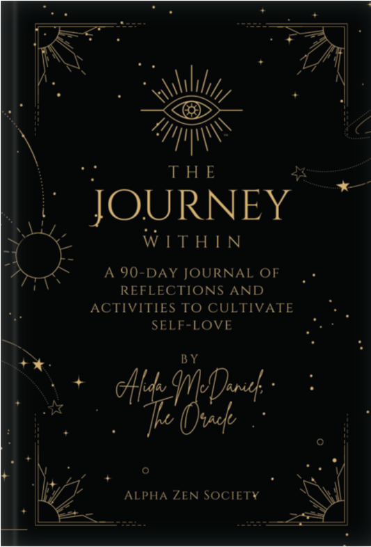 The Journey Within: a 90-day journal of reflections and activities to cultivate self-love